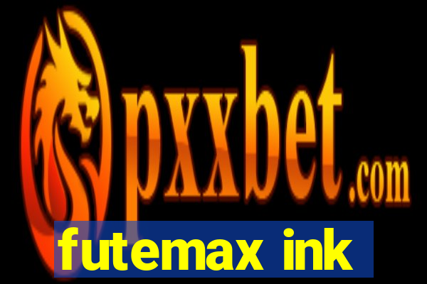 futemax ink